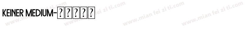 Keiner Medium字体转换